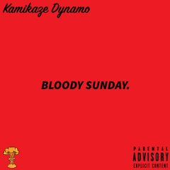 Bloody Sunday. (Prod. Yung Nab)