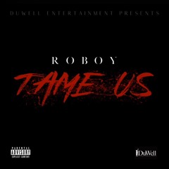 Tame Us