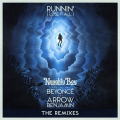 Runnin' (Lose It All) (The Rooftop Boys Remix) [feat. Beyoncé & Arrow Benjamin]