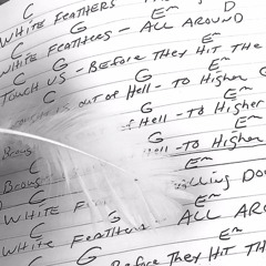 “White Feathers “ original song © 2025/2008.