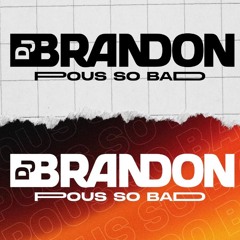 dJ brandon !! Boom Bye Bye - full