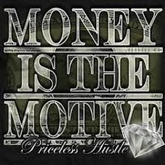 MOENY IS THE MOTIVE