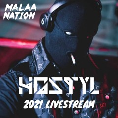 Hostyl - Malaa Nation 2021 Livestream