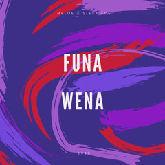 Meloe & Sleek Ace - Funa Wena