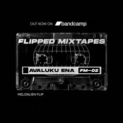 Avaluku Ena - Meloalien Flip