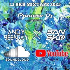 L3 BKB Mixtape 2025 • Andy Beenjay X San SKD.mp3