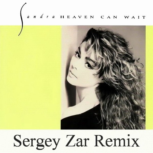 Sandra, Peter Ries, Wolfgang Filz - Heaven Can Wait (Sergey Zar Remix)