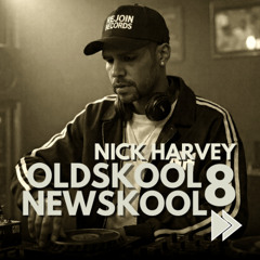 Nick Harvey - Oldskool Newskool 8 (DJ-Mix)