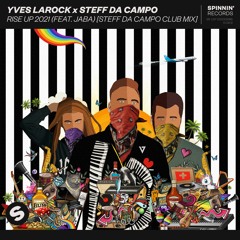 Yves Larock X Steff Da Campo - Rise Up 2021 (feat. Jaba) [Steff Da Campo Club Mix]