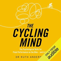 ACCESS EPUB KINDLE PDF EBOOK The Cycling Mind by  Ruth Anderson,Shaelee Rooke,Audible