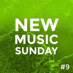 New Music Sunday 9 (09/06/2020)