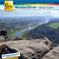 Sächsische Schweiz MM-Wandern: Wanderführer mit GPS-kartierten Wanderungen  FULL PDF