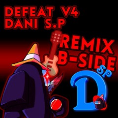 Defeat V4 Dani S.P. Remix Inst B-Side