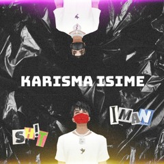 IMAN X KARIŞMA İŞİME FT. SH!T