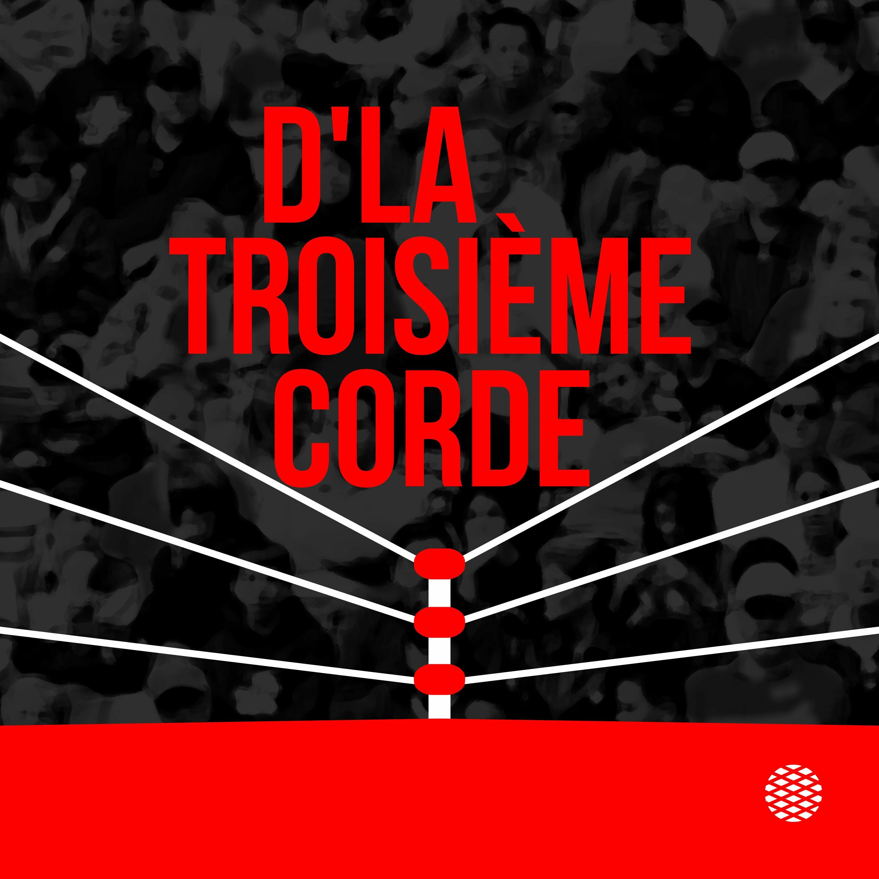 DÉCOUVERTE | D'la troisième corde: un balado consacré aux lutteurs québécois episode artwork