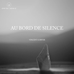 Au Bord de Silence