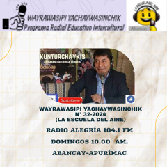Wayrawasipi Yachaywasinchik N° 32 (La Escuela del Aire)