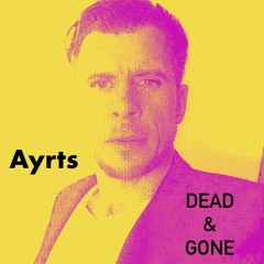 **FREE DOWNLOAD** Dead & Gone (Ayrts Remix)