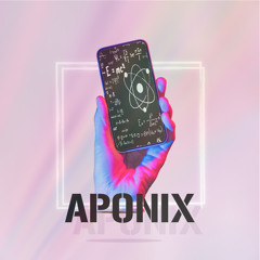 01 - APONIX - Be The One (Remix)