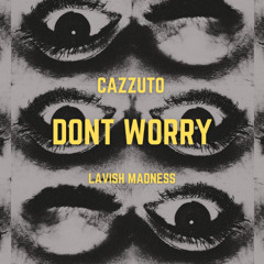 Don't Worry (Extended)