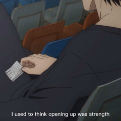 I used to think opening up was strength