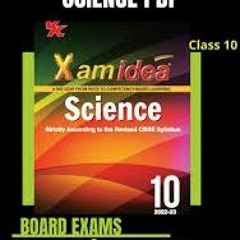 CBSE Board Exam 2022: Xam Idea Class 10 Science Term 1 PDF Free Download with Solutions and Tips