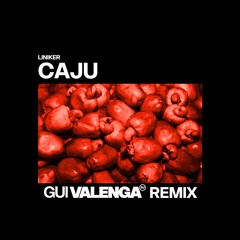 LINIKER - CAJU (GUI VALENGA REMIX)