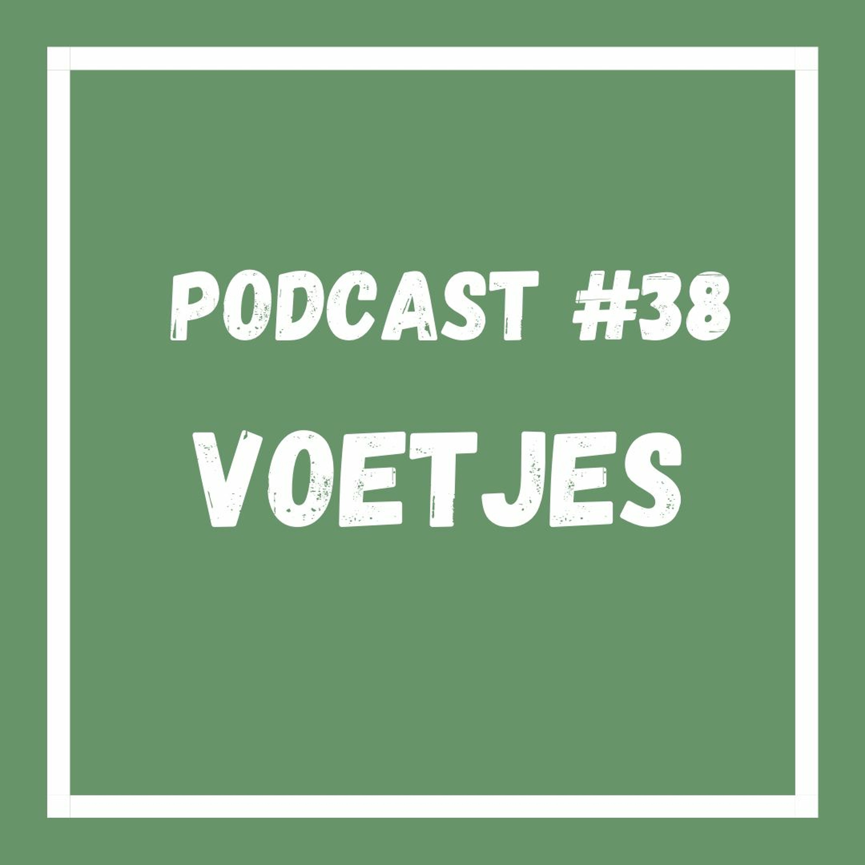 Podcast #38 Voetjes