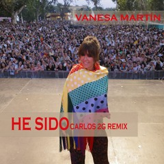 Vanesa Martin - He Sido (Carlos 2G Remix)