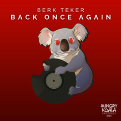 Berk Teker - Back Once Again (Original Mix)