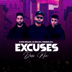 Excuses (Desi Mix)- DJ Nick Dhillon