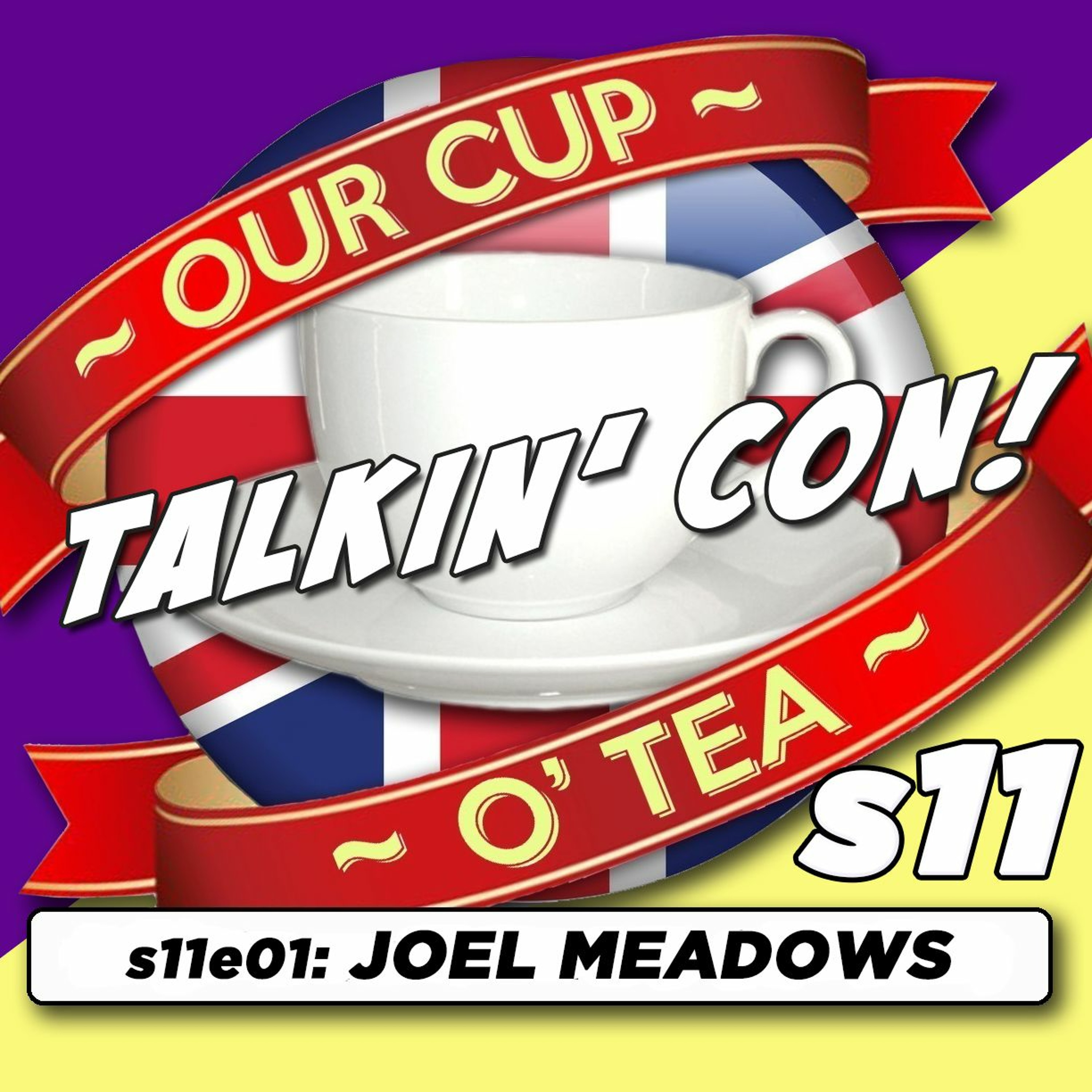 Talkin' Con with An Englishman In San Diego s11e01 JOEL MEADOWS episode artwork