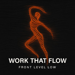 Work That Flow