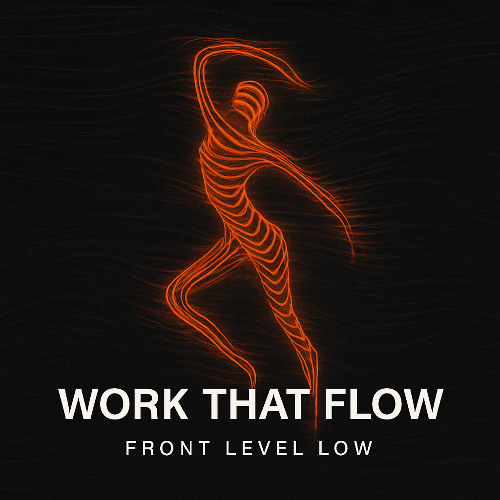 Work That Flow