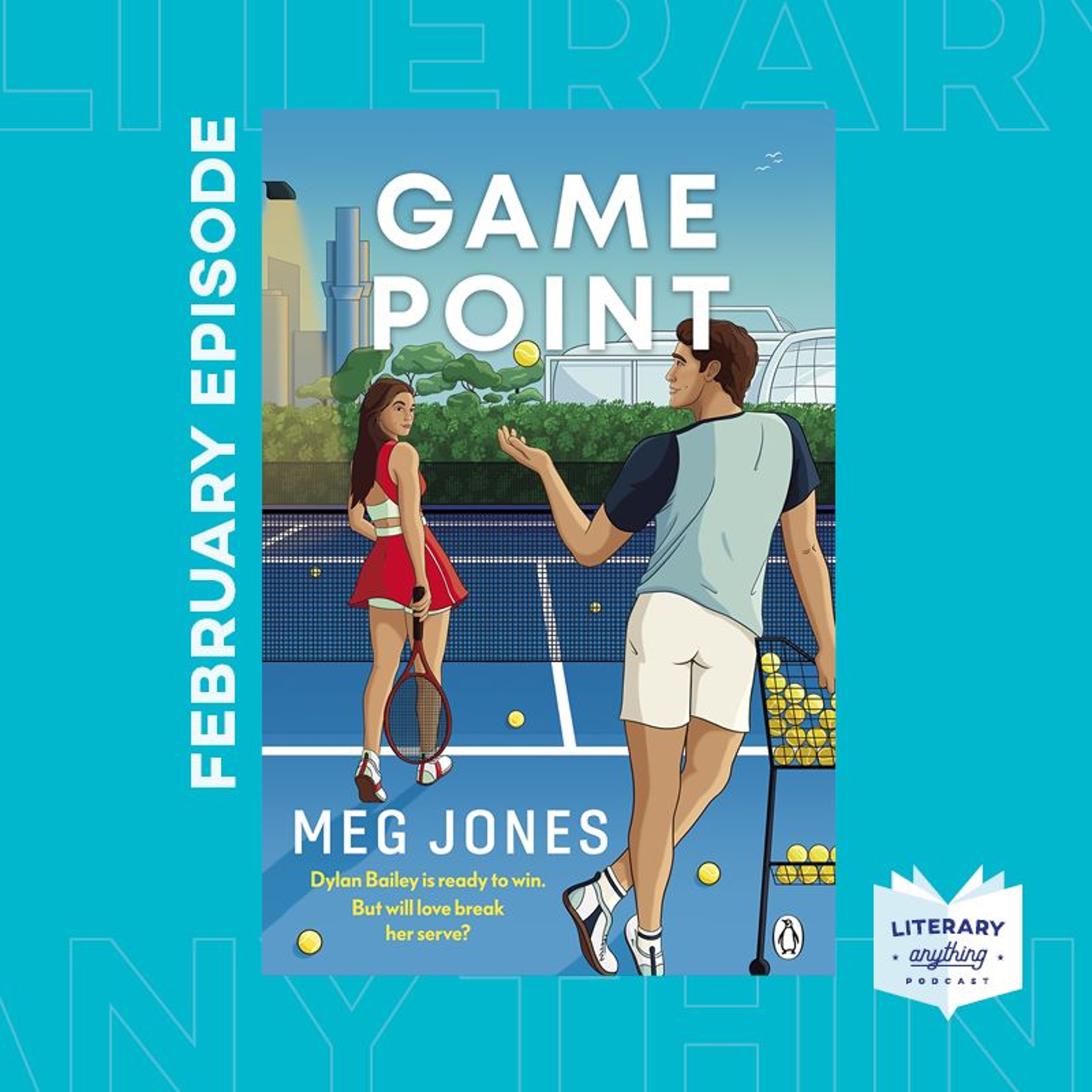 Episode 88  'Game Point' by Meg Jones - We're in our summer tennis romance era 🎾