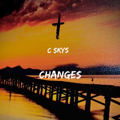 C-Skys Changes