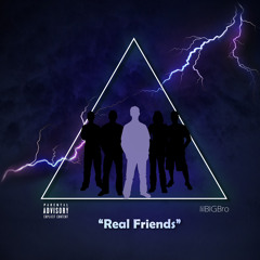 “Real Friends” (Prod. Hallow)