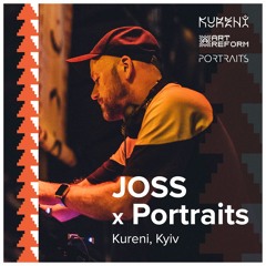 JOSS Artreform @ Kureni Kyiv | Portraits | 11.09.2021 (Vinyl Only)