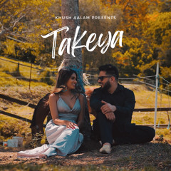 Takeya - Khush Aalam