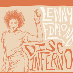 Lenny Edmond Presents: Disco Inferno