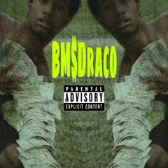 BM$Draco x I'm The Man (Prod by. @Rapbaum)