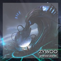 Zywoo - Android Planet [Buy Now - CLICK 👇]