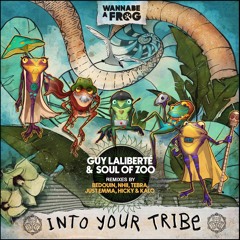 PREMIERE: Guy Laliberte, Soul Of Zoo - Into Your Tribe (Club Mix)