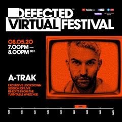 Defected Virtual Festival 5.0 - A-Trak