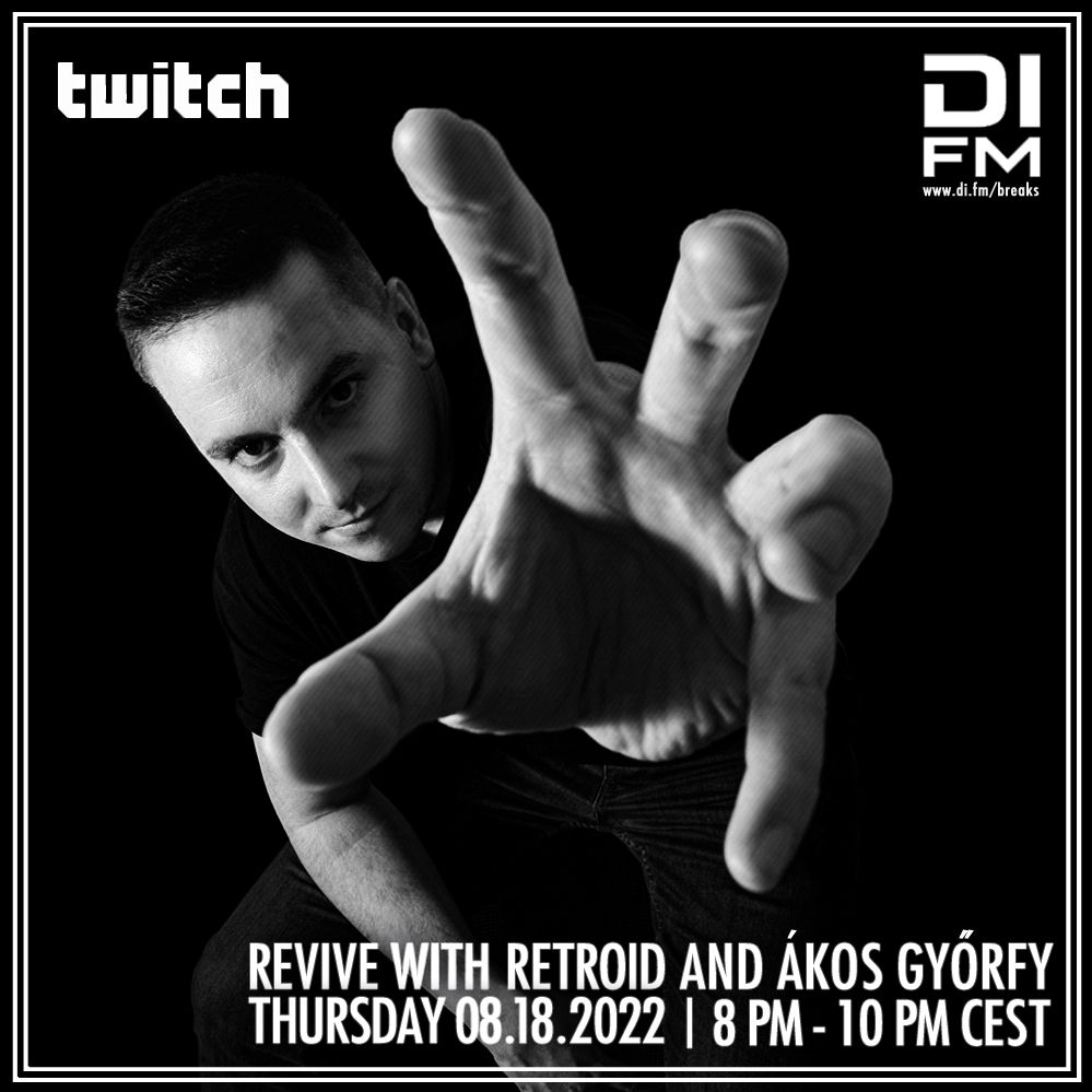 Revive 159 With Retroid And Akos Gyorfy (18-08-2022)