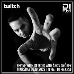 Revive 159 With Retroid And Akos Gyorfy (18-08-2022)