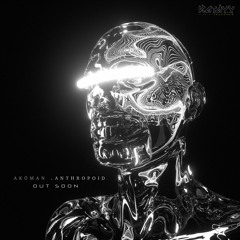 Akoman - Anthropoid Album Mix (Preview)