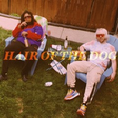 Hair of the Dog (feat. Lex Bratcher)