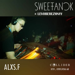 Alxs.f at Sweetanok x Levoberezhnyy  (DJ Set 17.12.2021)