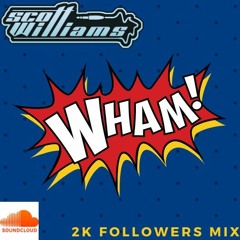 Scott williams - 2k followers mix (free download)